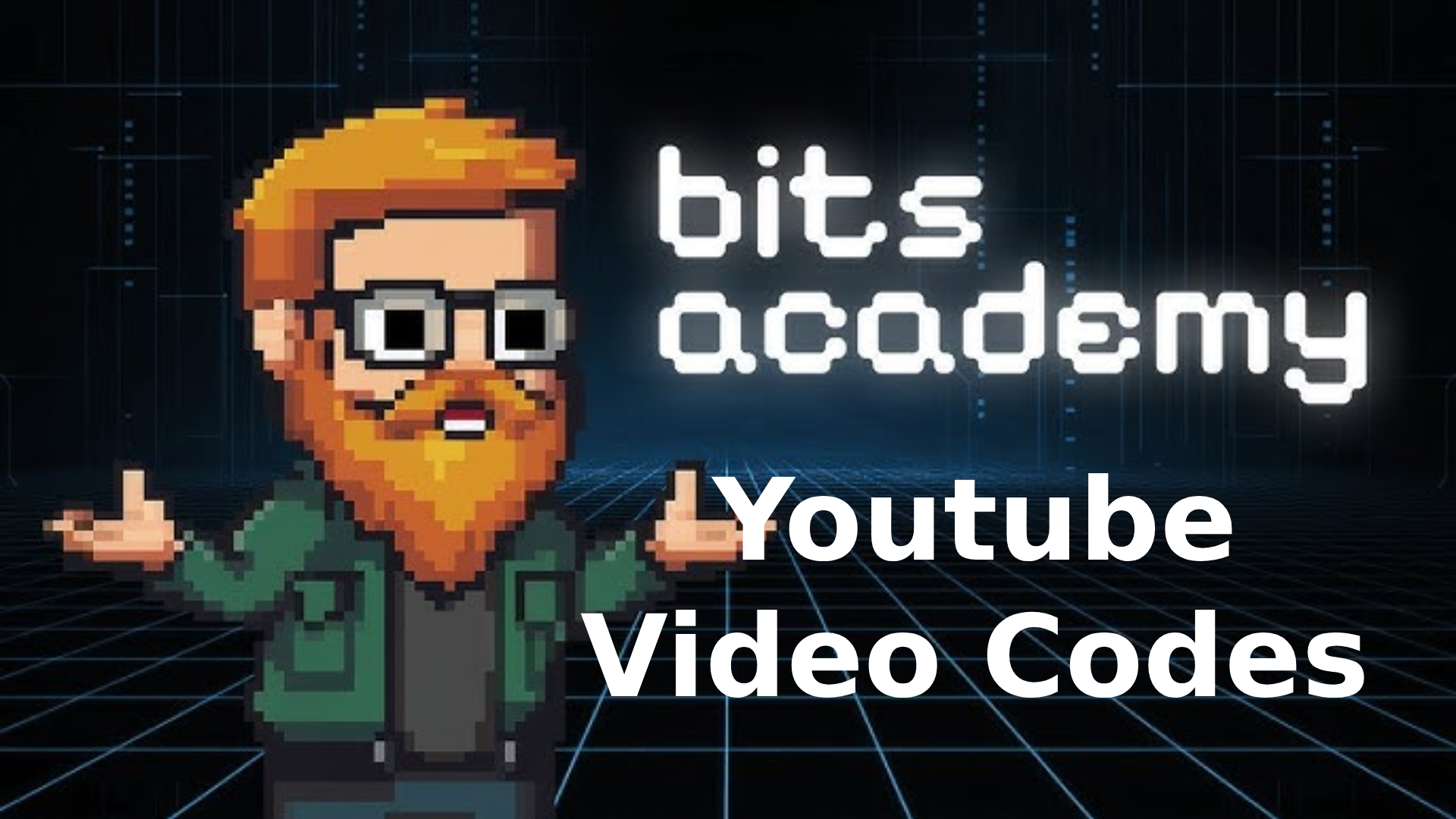 Bits Academy Youtube Video Codes